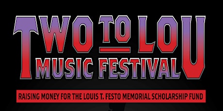 Two To Lou Music Festival