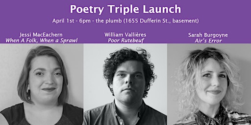 Poetry Triple Launch: Jessi MacEachern, William Vallières, Sarah Burgoyne