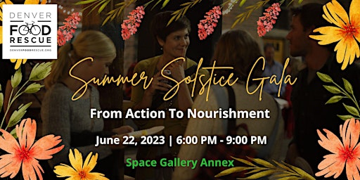 Summer Solstice Gala: From Action To Nourishment