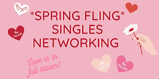 Spring Fling Singles Networking