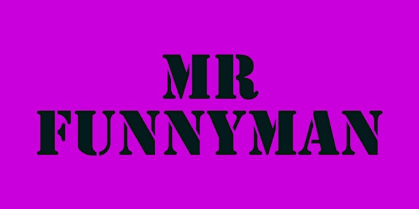 Mr Funnyman with special guest Kristyana Michelle & Jerry Jacinto