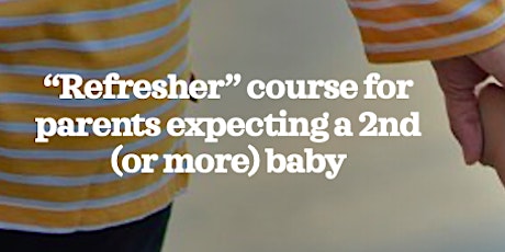 FULL ZOOM BWH Refresher course for parents who are expecting a 2nd baby+ primary image