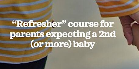 ZOOM BWH Refresher course for parents who are expecting a 2nd baby+ primary image