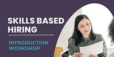 Introduction to Skills Based Hiring