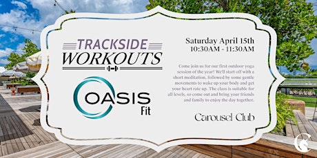 Trackside Workouts with Oasis Fit at Carousel Club