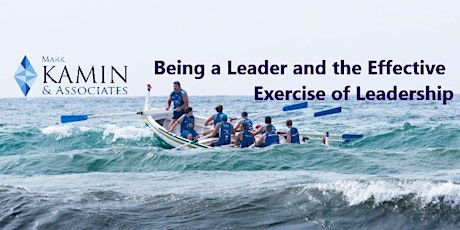 MKA BEING A LEADER AND THE EFFECTIVE EXERCISE OF LEADERSHIP WEBINAR APR 26