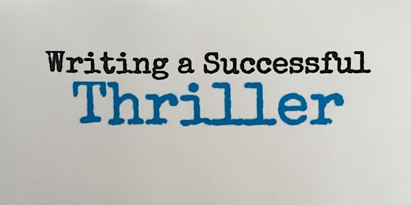 Exploring genre: writing a successful thriller