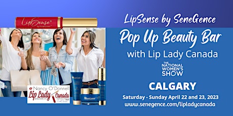 CALGARY National Women's Show LipSense b SeneGence Pop Up Shop  Beauty Bar