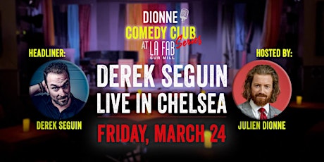 DEREK SEGUIN live in Chelsea • Dionne Comedy Club Series at La FAB sur Mill primary image