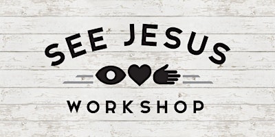 See Jesus Workshop Online | June 3 and 10, 2026 primary image