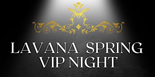 Lavana Spring VIP Night
