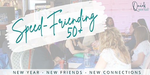 Speed-Friending 50+ - May 12 primary image