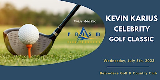 Kevin Karius Celebrity Golf Classic