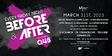 Before & After Fridays at Myth Nightclub | 3.31.23