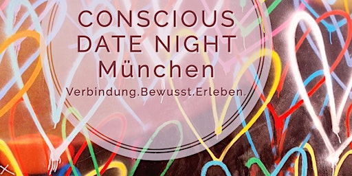 CONSCIOUS DATE NIGHT München