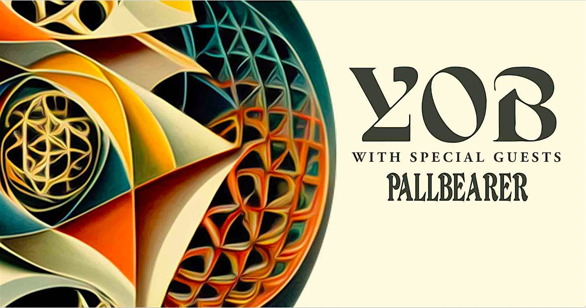 YOB with special guests PALLBEARER at Asheville Music Hall – [SOLD OUT!]