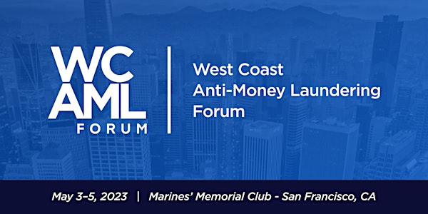2023 West Coast Anti-Money Laundering Forum