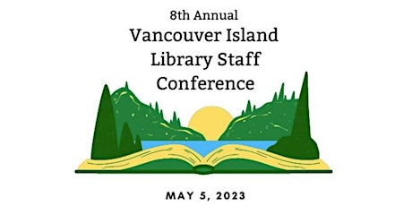 Vancouver Island Library Staff Conference 2023