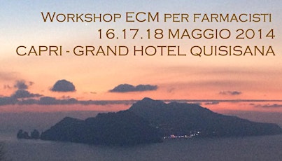 Immagine principale di WORSHOP ECM PER FARMACISTI - CAPRI - GRAND HOTEL QUISISANA 5*lusso 