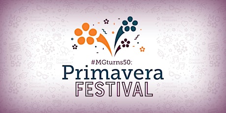 50th Anniversary Primavera Festival