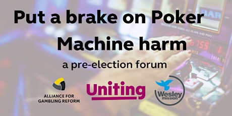 Put a brake on poker machine harm: a pre-election forum primary image