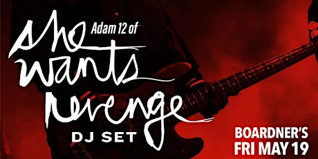 Club Decades - Adam 12 of She Wants Revenge [DJ Set] 5/19 @ Boardner's