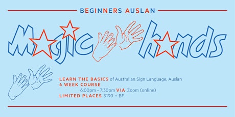 MAGIC HANDS 2023 Beginners Auslan – 7 June to 12 July (LAST CLASS EVER!) primary image