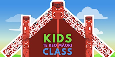 Kid's Te Reo Māori Class (FREE)