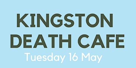 Hauptbild für Kingston Death Café