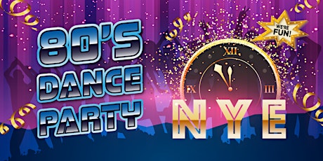 Imagem principal do evento 80's Dance Party - New Years Eve Show