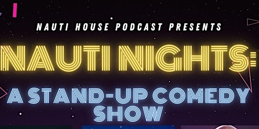 Nauti Nights: A Stand-Up Comedy Show