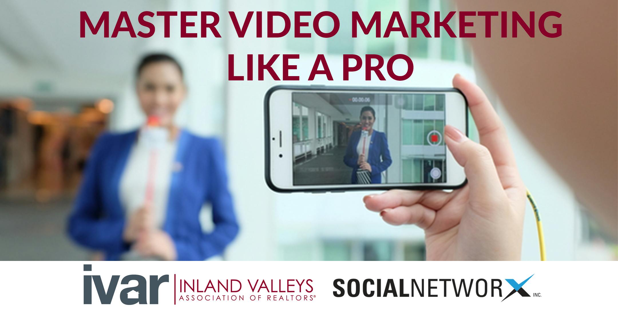 [IVAOR Event] Master Video Marketing Like a Pro with Social NetworX Inc.