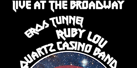 Eros Tunnel w/ Ruby Lou + Quartz Casino Band