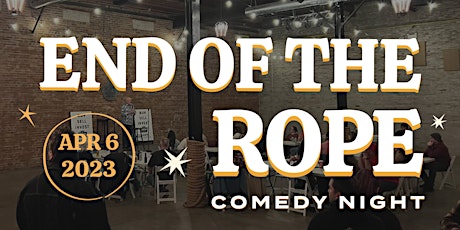End of the Rope Comedy Night