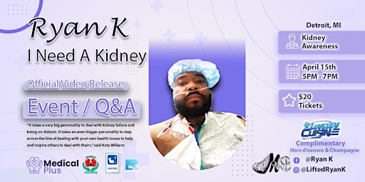 Ryan K - I Need A Kidney Music Video Premiere Event Plus Q&A