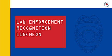2018 Law Enforcement Recognition luncheon primary image
