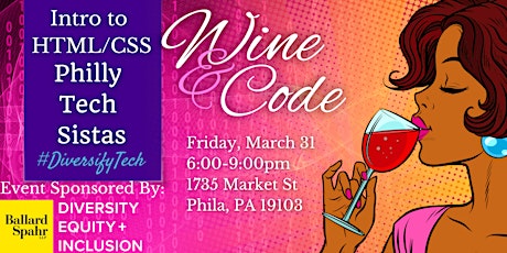 Wine and Code: Intro to HTML & CSS with Philly Tech Sistas