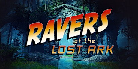 WNDR Events | Ravers Of The Lost Ark