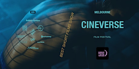 Melbourne CINEVERSE Film Fest - BEST SHORTS 2023