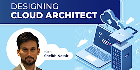 Designing Cloud Architect