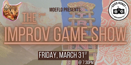 MOEFLO PRESENTS: The 2nd Improv Game Show