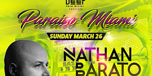 Paraiso Miami with Nathan Barato Miami Music Week