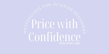 Price with Confidence - A MASTERCLASS