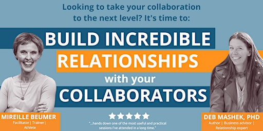 Build incredible relationships with your collaborators