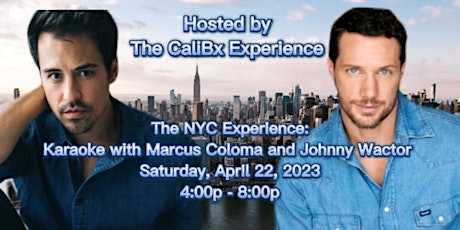 The NYC Experience: Karaoke with Marcus Coloma and Johnny Wactor
