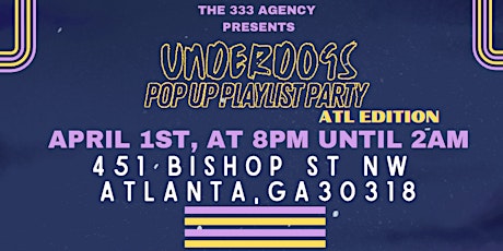 UnderDogs Pop Up Playlist Party ATL Edition