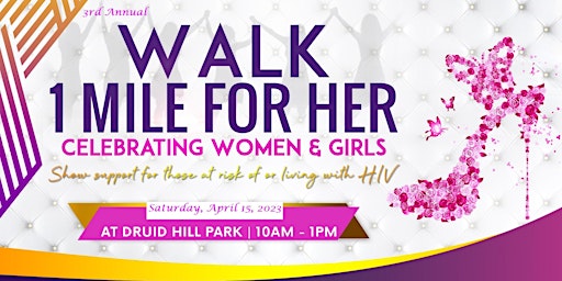 The CBHIVP 3rd Annual Walk 1 Mile for Her