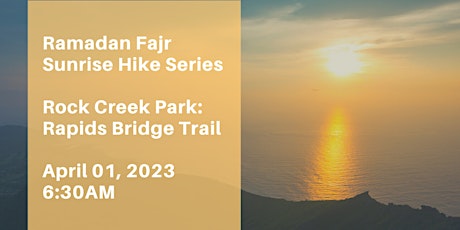 Green Muslims Rock Creek Park: Rapids Bridge Fajr Hike