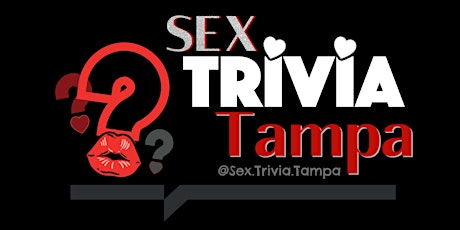 Imagen principal de Sex Trivia Tampa  ❤ Sexy, fun night for singles an