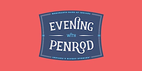 6th Annual Merchants Bank Evening with Penrod® Presented by TWG Development primary image